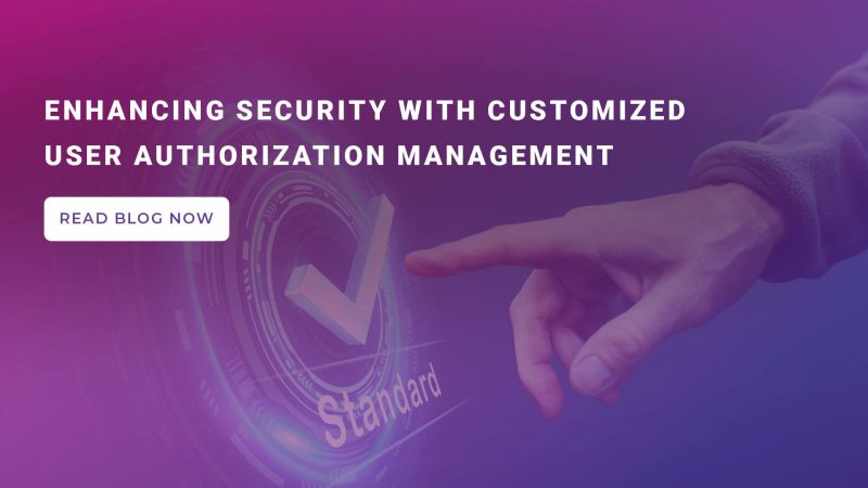 User Authorization Management for Enhanced Security