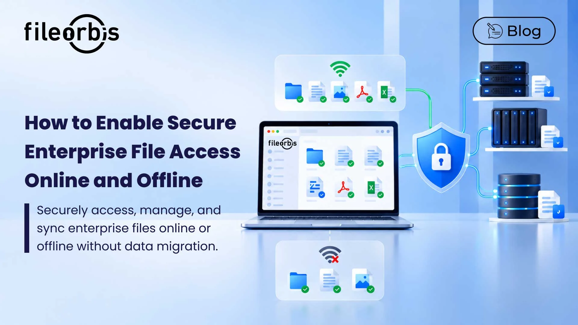 How to Enable Secure Enterprise File Access Online and Offline